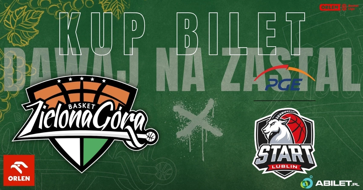 ORLEN Zastal Zielona Góra vs PGE Start Lublin