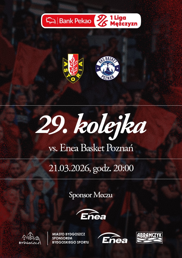Bilety Enea Abramczyk Astoria Bydgoszcz vs Enea Basket Poznań