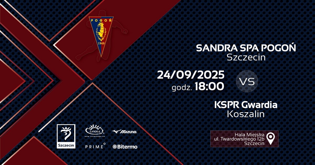 Sandra Spa Pogoń Szczecin vs KSPR Gwardia Koszalin