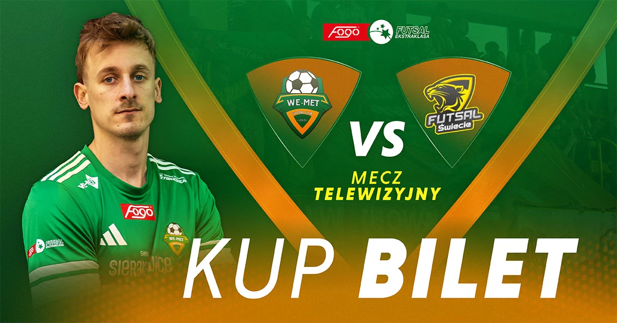 We-Met Futsal Club Kamienica Królewska vs Futsal Świecie
