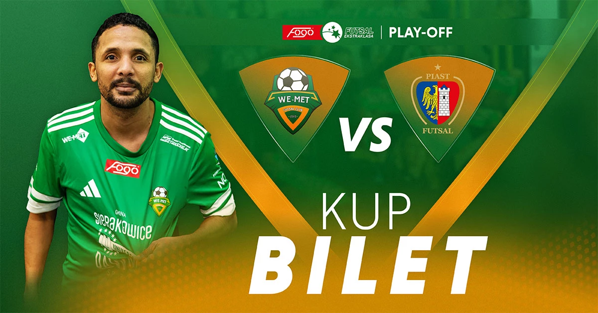 1/4 Playoff: WE-MET Futsal Club Gmina Sierakowice vs Piast Gliwice