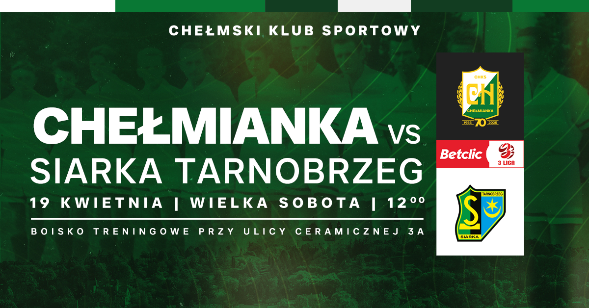 ChKS Chełmianka Chełm vs Siarka Tarnobrzeg