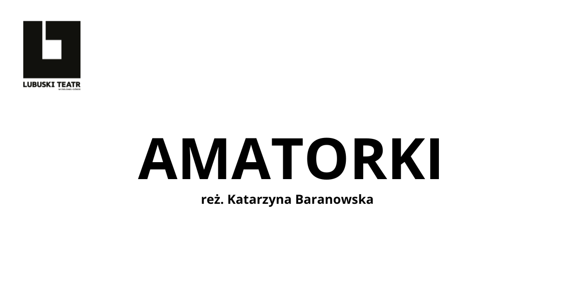 AMATORKI - PREMIERA